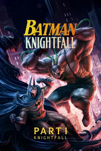 Poster Batman: Knightfall Part 1: Knightfall