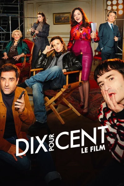 Poster Dix Pour Cent ! Le Film