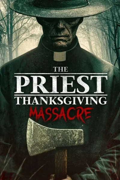 Poster The Priest: Thanksgiving Massacre